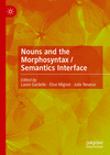 Nouns and the Morphosyntax / Semantics Interface hardcover XVIII, 482 p. 24