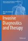 Invasive Diagnostics and Therapy (Advances in Experimental Medicine and Biology, Vol. 1374) '22