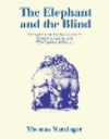 The Elephant and the Blind: The Experience of Pure Consciousness: Philosophy, Science, and 500+ Experiential Reports P 648 p. 24