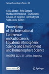 Proceedings of the International Conference on Radioscience, Equatorial Atmospheric Science and Environment and Humanosphere Sci