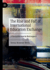 The Rise and Fall of International Education Exchange:A Resurrection in Retrospect '24