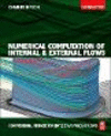 Numerical Computation of Internal and External Flows 2nd ed. '09