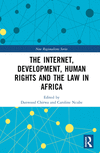 The Internet, Development, Human Rights and the Law in Africa(New Regionalisms Series) H 250 p. 23