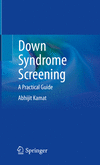 Down Syndrome Screening:A Practical Guide '24