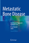 Metastatic Bone Disease:An Integrated Approach to Patient Care, 2nd ed. '24