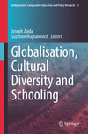 Globalisation, Cultural Diversity and Schooling 1st ed. 2024(Globalisation, Comparative Education and Policy Research Vol.41) H