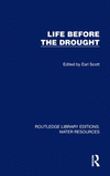 Life Before the Drought(Routledge Library Editions: Women and Religion) H 208 p.