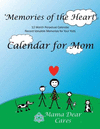 'Memories of the Heart' Perpetual Calendar for Mom: 12 Month Perpetual Calendar Keepsake to Record Valuable Memories for Your Ki