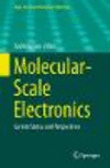 Molecular-Scale Electronics 1st ed. 2019(Topics in Current Chemistry Collections) H IX, 262 p. 19