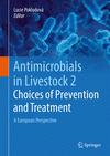 Antimicrobials in Livestock 2: Choices of Prevention and Treatment 2024th ed. H 24
