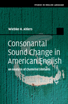 Consonantal Sound Change in American English(Studies in English Language) hardcover 180 p. 23