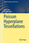Poisson Hyperplane Tessellations 1st ed. 2024(Springer Monographs in Mathematics) H 24