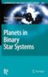 Planets in Binary Star Systems 2010th ed.(Astrophysics and Space Science Library Vol.366) H 350 p. 10