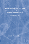 Social Media and the Law:A Guidebook for Communication Students and Professionals, 3rd ed. '22