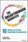 The Breakthrough Manifesto:10 Principles to Spark Transformative Innovation '23