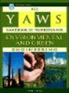 The Yaws Handbook of Properties for Environmental and Green Engineering H 317 p. 08