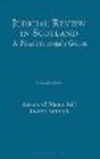 Judicial Review in Scotland:A Practitioner's Guide, 2nd ed. '24