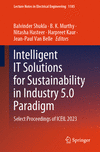 Intelligent IT Solutions for Sustainability in Industry 5.0 Paradigm 1st ed. 2024(Lecture Notes in Electrical Engineering Vol.11
