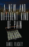 A New and Different Kind of Pain P 90 p. 17