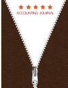 Accounting Journal: Financial Accounting Journal Entries Debit Credit 8.5x11 Inch 103pages General Journal Accounting P 104 p.