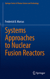 Systems Approaches to Nuclear Fusion Reactors(Springer Series in Plasma Science and Technology) hardcover XXV, 470 p. 23