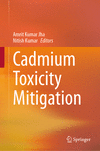 Cadmium Toxicity Mitigation 1st ed. 2024 H 24