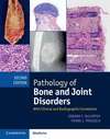Pathology of Bone and Joint Disorders Print and Online Bundle:With Clinical and Radiographic Correlation, 2nd ed. '14