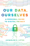Our Data, Ourselves – A Personal Guide to Digital Privacy H 240 p. 22