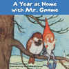 A Year at Home with Mr. Gnome P 30 p.