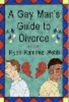 A Gay Man's Guide to Divorce H 320 p. 25