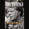 The Outlier: The Unfinished Presidency of Jimmy Carter O 21