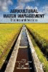 Agricultural Water Management:Theories and Practices '21