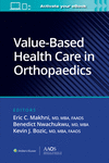 Value-Based Health Care in Orthopaedics(AAOS - American Academy of Orthopaedic Surgeons) P 304 p. 24