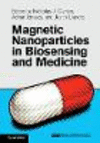 Magnetic Nanoparticles in Biosensing and Medicine H 332 p. 19