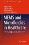 MEMS and Microfluidics in Healthcare 2023rd ed.(Lecture Notes in Electrical Engineering Vol.989) H 23