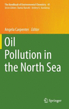 Oil Pollution in the North Sea 1st ed. 2016(The Handbook of Environmental Chemistry Vol.41) H XII, 312 p. 83 illus., 56  in colo