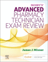 Mosby's Advanced Pharmacy Technician Exam Review '23