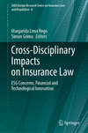 Cross-Disciplinary Impacts on Insurance Law 1st ed. 2024(AIDA Europe Research Series on Insurance Law and Regulation Vol.8) H 24