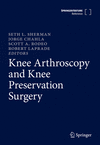 Knee Arthroscopy and Knee Preservation Surgery '23