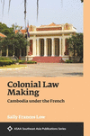 Colonial Law Making: Cambodia Under the French P 288 p. 23