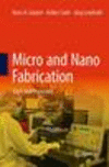 Micro and Nano Fabrication Softcover reprint of the original 1st ed. 2015 P xxvi, 519 p. 16