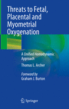 Threats to Fetal, Placental and Myometrial Oxygenation 2024th ed. H 300 p. 24