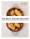 100 Best Jewish Recipes: Traditional and Contemporary Kosher Cuisine from Around the World H 208 p. 15