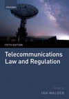Telecommunications Law and Regulation, 5th ed. '22