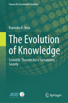 The Evolution of Knowledge 1st ed. 2024(Science for Sustainable Societies) H 24