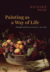 Painting as a Way of Life:Philosophy and Practice in French Art, 1620-1640 '25