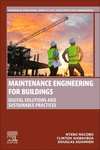 Maintenance Engineering for Buildings (Woodhead Publishing Series in Civil and Structural Engineering)
