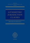 Asymmetric Jurisdiction Clauses(Oxford Private International Law Series) H 416 p. 23