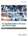 An Applied Guide to Process and Plant Design 2nd ed. H 560 p. 19