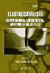 Electrocatalysis:Computational, Experimental, and Industrial Aspects (Surfactant Science, Vol. 149) '10